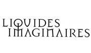 Les Liquides Imaginaires